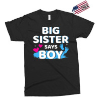 Gender Reveal Sister Says Boy Matching Family Ba R Exclusive T-shirt | Artistshot