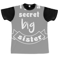 I Got A Secret Big Sister Nostalgia Graphic T-shirt | Artistshot