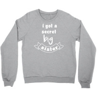 I Got A Secret Big Sister Nostalgia Crewneck Sweatshirt | Artistshot