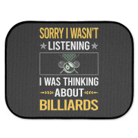 Sorry I Was Not Listening Billiards Rear Car Mat | Artistshot