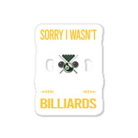 Sorry I Was Not Listening Billiards Sticker | Artistshot