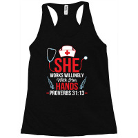 She Works Willingly With Her Hands Proverbs 3113 N Racerback Tank | Artistshot