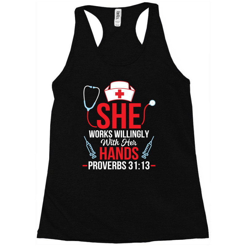 She Works Willingly With Her Hands Proverbs 3113 N Racerback Tank by DonoArt | Artistshot