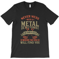 Funny Detectorist Metal Detecting Detectoring T-shirt | Artistshot