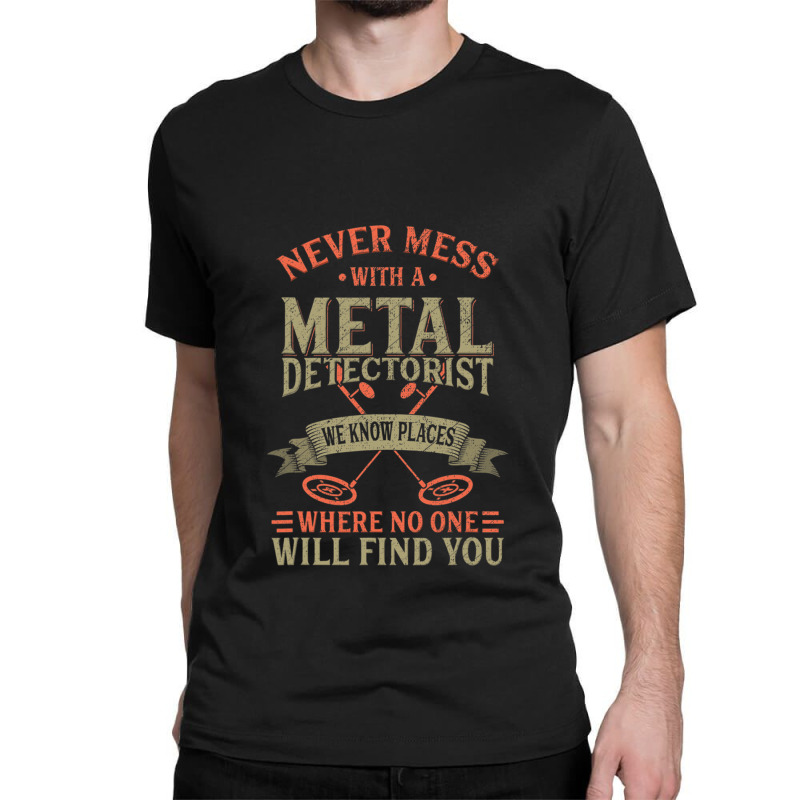 Funny Detectorist Metal Detecting Detectoring Classic T-shirt by SUSANASAMUELS | Artistshot