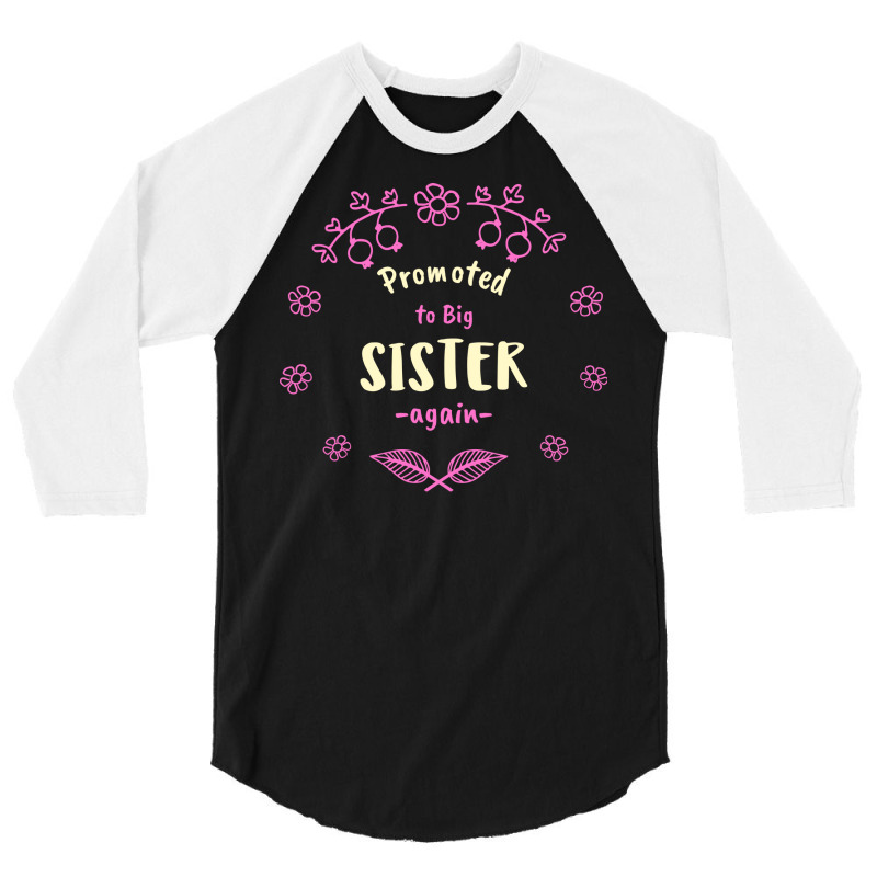 Promoted To Big Sister Again Cute 3/4 Sleeve Shirt | Artistshot