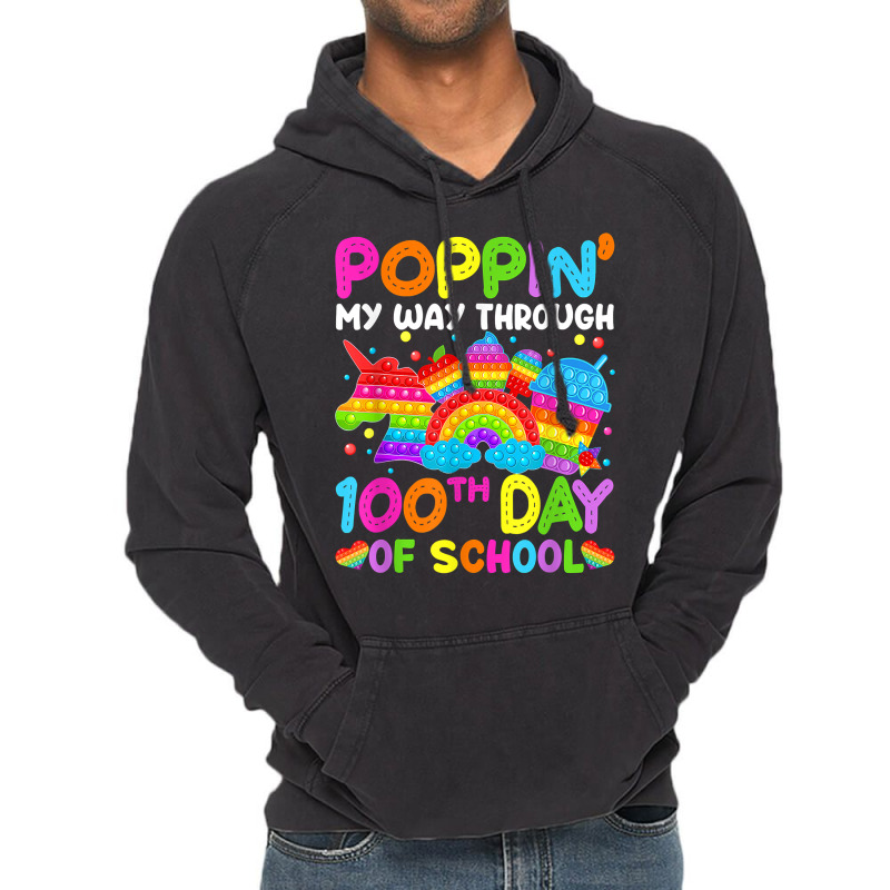 Poppin My Way Through 100th Day Of School Pop It B Vintage Hoodie | Artistshot