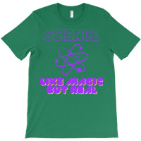 Science Like Magic But Real Yellow T-shirt | Artistshot