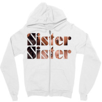 Sister Sister Cute Zipper Hoodie | Artistshot