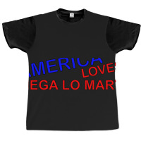 Hot Trend America Loves Mega Lo Mart Graphic T-shirt | Artistshot