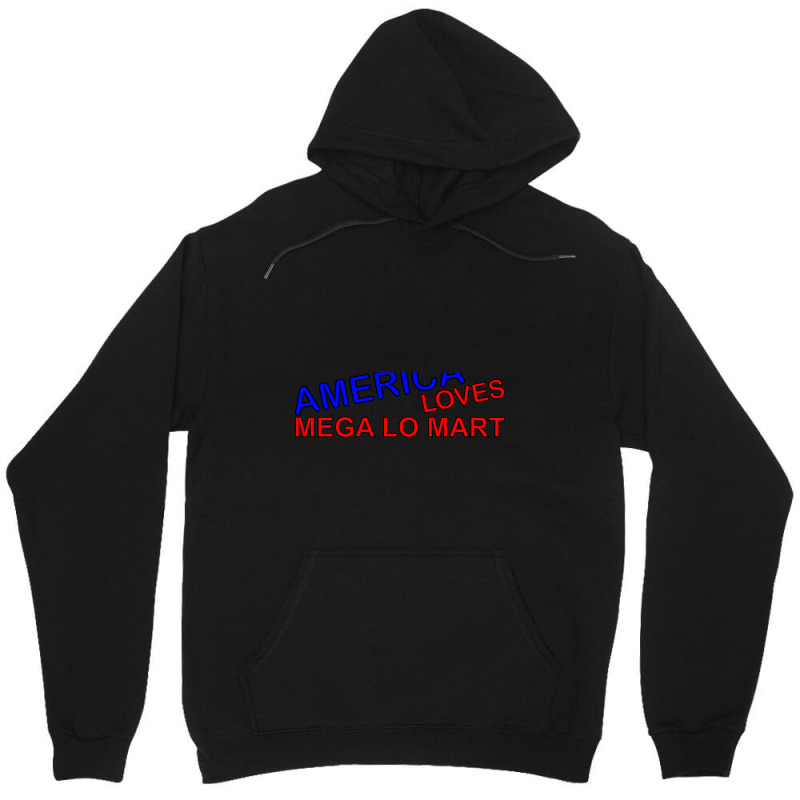 Hot Trend America Loves Mega Lo Mart Unisex Hoodie | Artistshot