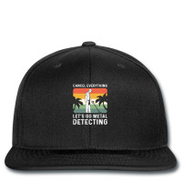 Cancel Everything Let's Go Metal Detecting Printed Hat | Artistshot