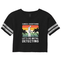 Cancel Everything Let's Go Metal Detecting Scorecard Crop Tee | Artistshot