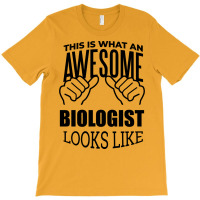 Awesome And Funny This Is What An Awesome Biology T-shirt | Artistshot