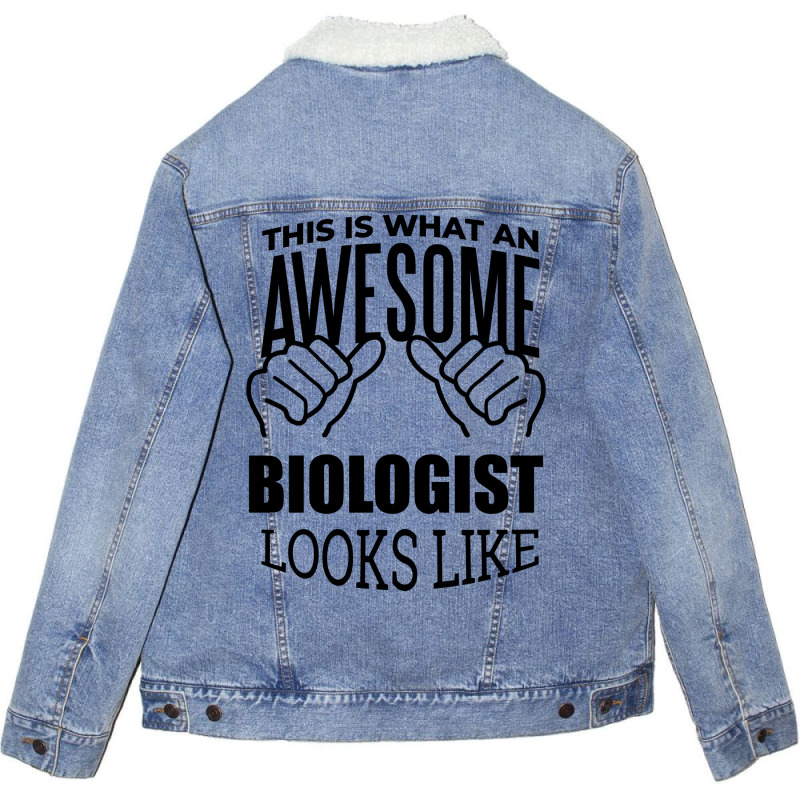 Awesome And Funny This Is What An Awesome Biology Unisex Sherpa-lined Denim Jacket | Artistshot