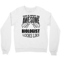 Awesome And Funny This Is What An Awesome Biology Crewneck Sweatshirt | Artistshot