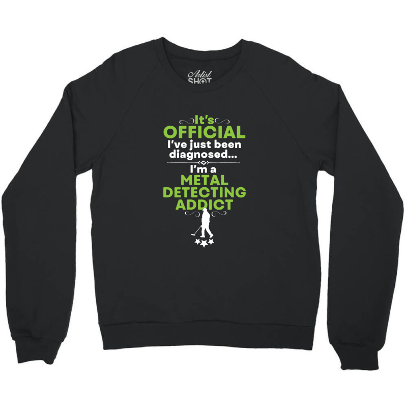 Funny Metal Detecting Crewneck Sweatshirt by SUSANASAMUELS | Artistshot