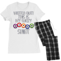 Watch Out This Is My Lucky Funny Bingo Player Nove Women's Pajamas Set | Artistshot