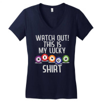 Watch Out This Is My Lucky Funny Bingo Player Nove Women's V-neck T-shirt | Artistshot