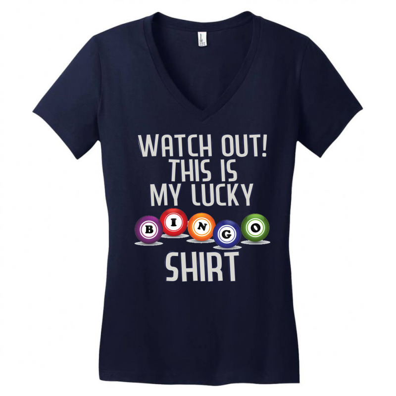 Watch Out This Is My Lucky Funny Bingo Player Nove Women's V-Neck T-Shirt by enwerdadamow | Artistshot