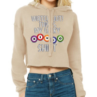 Watch Out This Is My Lucky Funny Bingo Player Nove Cropped Hoodie | Artistshot