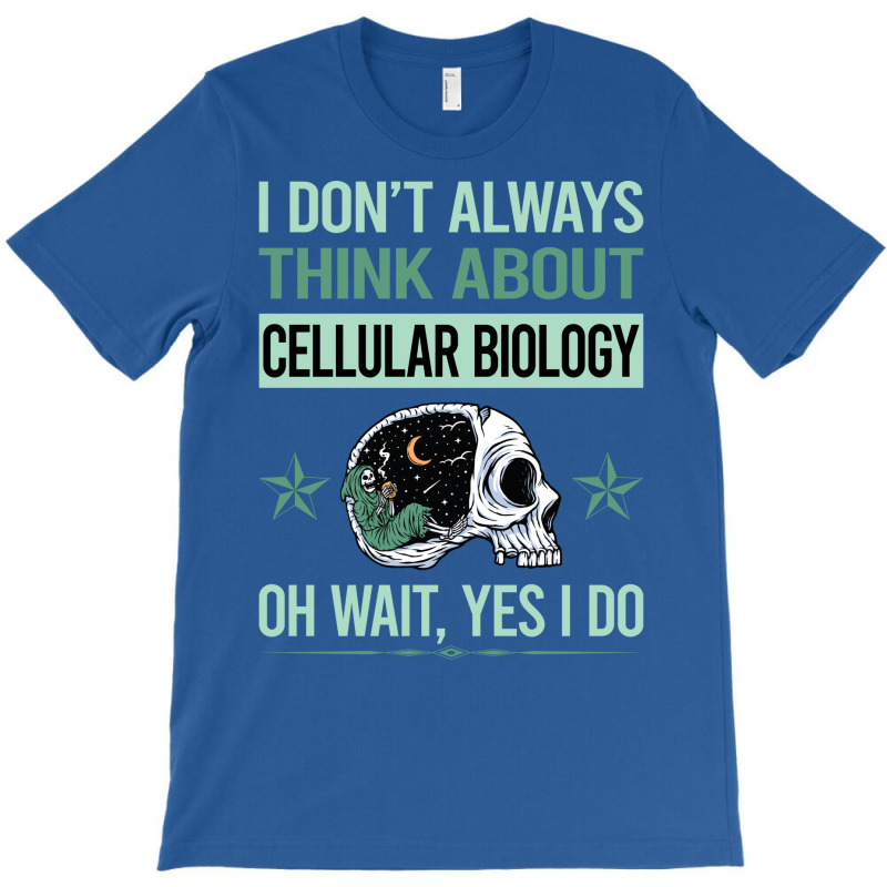 Funny Skeleton Yes I Do Cellular Biology Aesthetic T-shirt | Artistshot