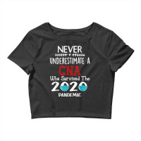 Never Underestimate A Cna Who Survived The 2020 Pa Crop Top | Artistshot