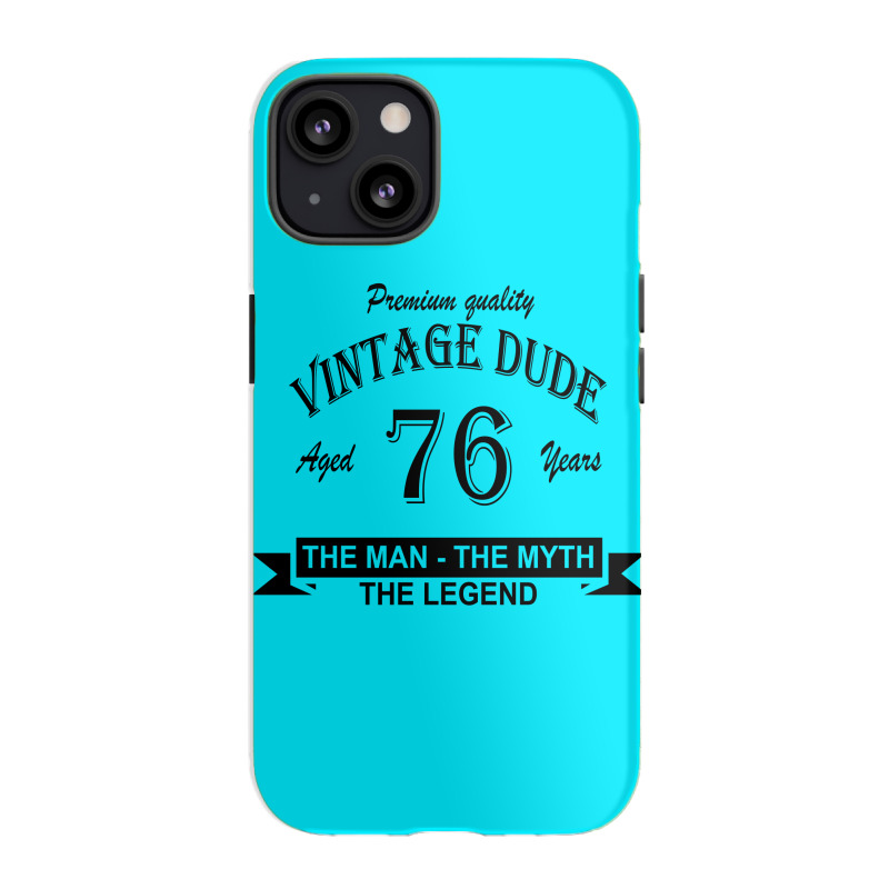 Aged 76 Years Iphone 13 Case | Artistshot