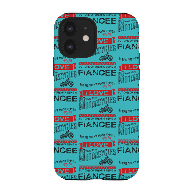 This Fiance Loves Motorcycles Iphone 12 Case | Artistshot
