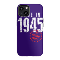 Made In 1945 All Original Parts Iphone 13 Case | Artistshot