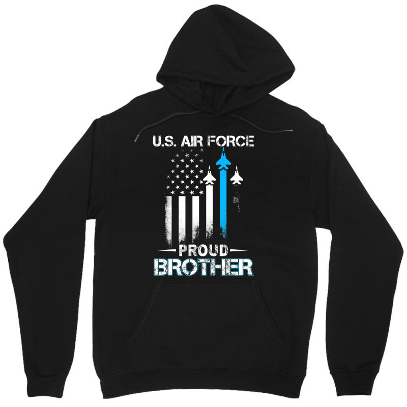 Pride U.s. Army   I'm A Proud Air Force Brother T Unisex Hoodie by genousuv | Artistshot