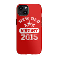 Dad To Be August 2016 Iphone 13 Case | Artistshot
