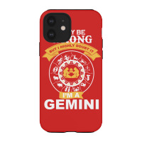Gemini -i Am A Gemini Iphone 12 Case | Artistshot