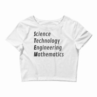 Science Technology Engineering Mathematics Music Crop Top | Artistshot