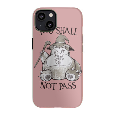 You Shall Not Pass Iphone 13 Case Designed By Nerdyshop