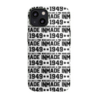 Made In 1949 Aged Like A Fine Wine Iphone 13 Case | Artistshot