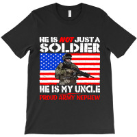 My Uncle Is A Soldier Hero Proud Army Nephew Milit T-shirt | Artistshot