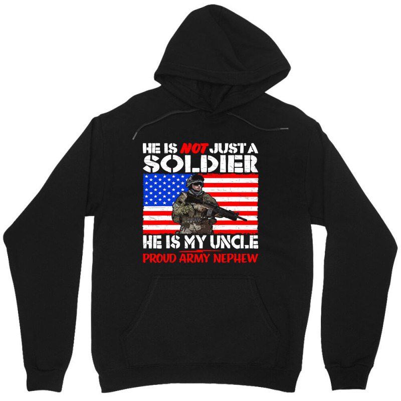 My Uncle Is A Soldier Hero Proud Army Nephew Milit Unisex Hoodie | Artistshot