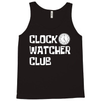 Clock Watcher Club (white On Black) Tank Top | Artistshot