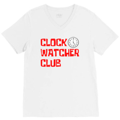 Clock Watcher Club (in Red Letters) V-neck Tee Designed By Magasinfinite