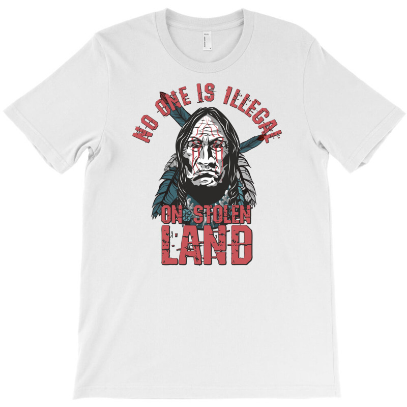 No One Is Illegal On Stolen Land Native American Red Paint At The Face T-shirt | Artistshot