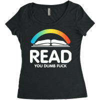 Read You Dumb Fuck Women's Triblend Scoop T-shirt | Artistshot