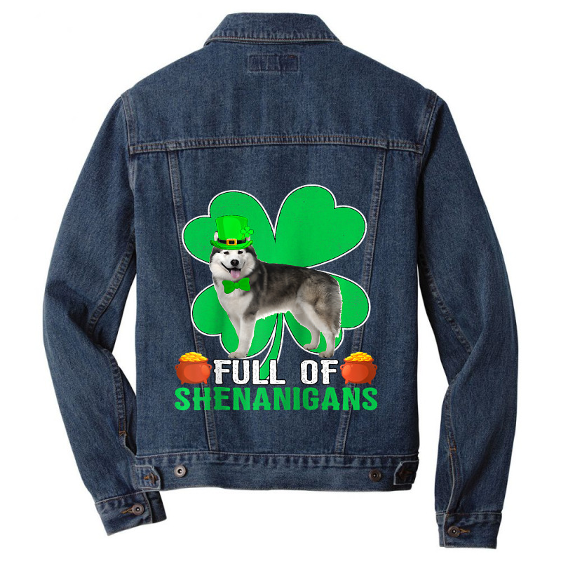 Full Of Shenanigans Alaskan Malamute Dog St Patric Men Denim Jacket | Artistshot