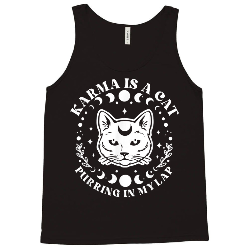 Karma Is A Cat Purring In My Lap Celestial T Shirt Tank Top | Artistshot