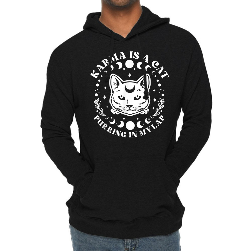 Karma Is A Cat Purring In My Lap Celestial T Shirt Lightweight Hoodie | Artistshot