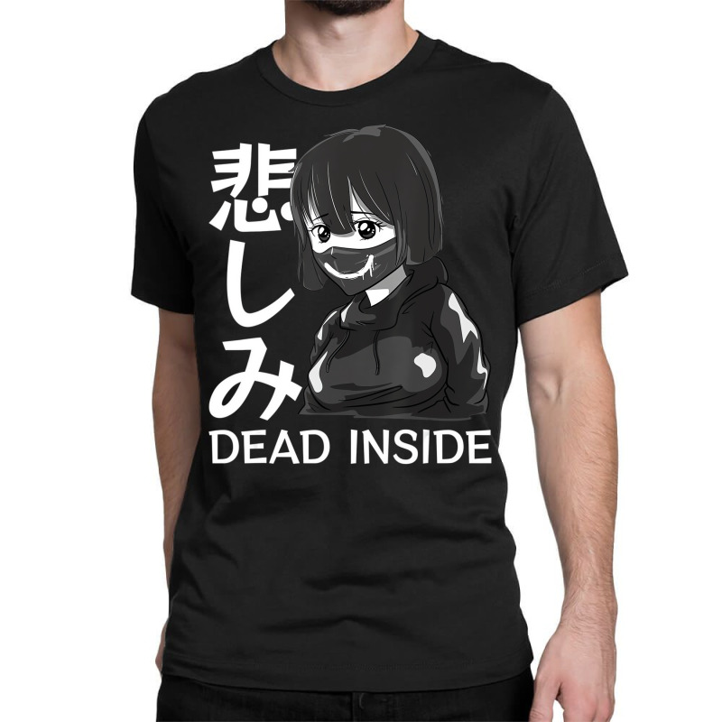 Dead Inside Japanese Sad Anime Girl Soft Grunge Em Classic T-shirt | Artistshot