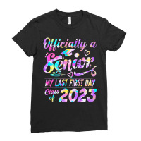 Senior 2023 Graduation Or The Last First Day Of Sc Ladies Fitted T-shirt | Artistshot