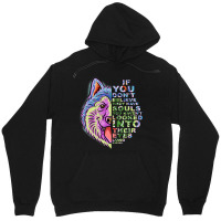 If You Dont Believe They Have Souls Alaskan Malamu Unisex Hoodie | Artistshot