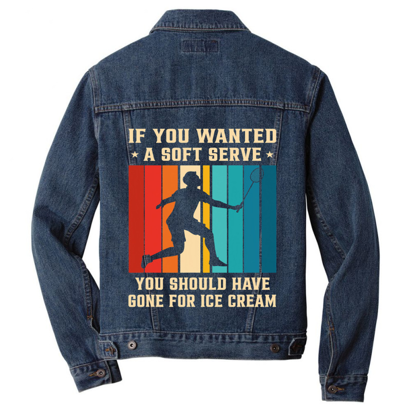 If You Wanted A Soft Serve You Should Have Gone Ba Men Denim Jacket | Artistshot