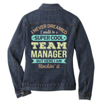 Team Manager Gift Funny Appreciation T Shirt Ladies Denim Jacket | Artistshot